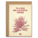 TO A WISE AND COLOURFUL WOMAN - Kort fra Message Earth